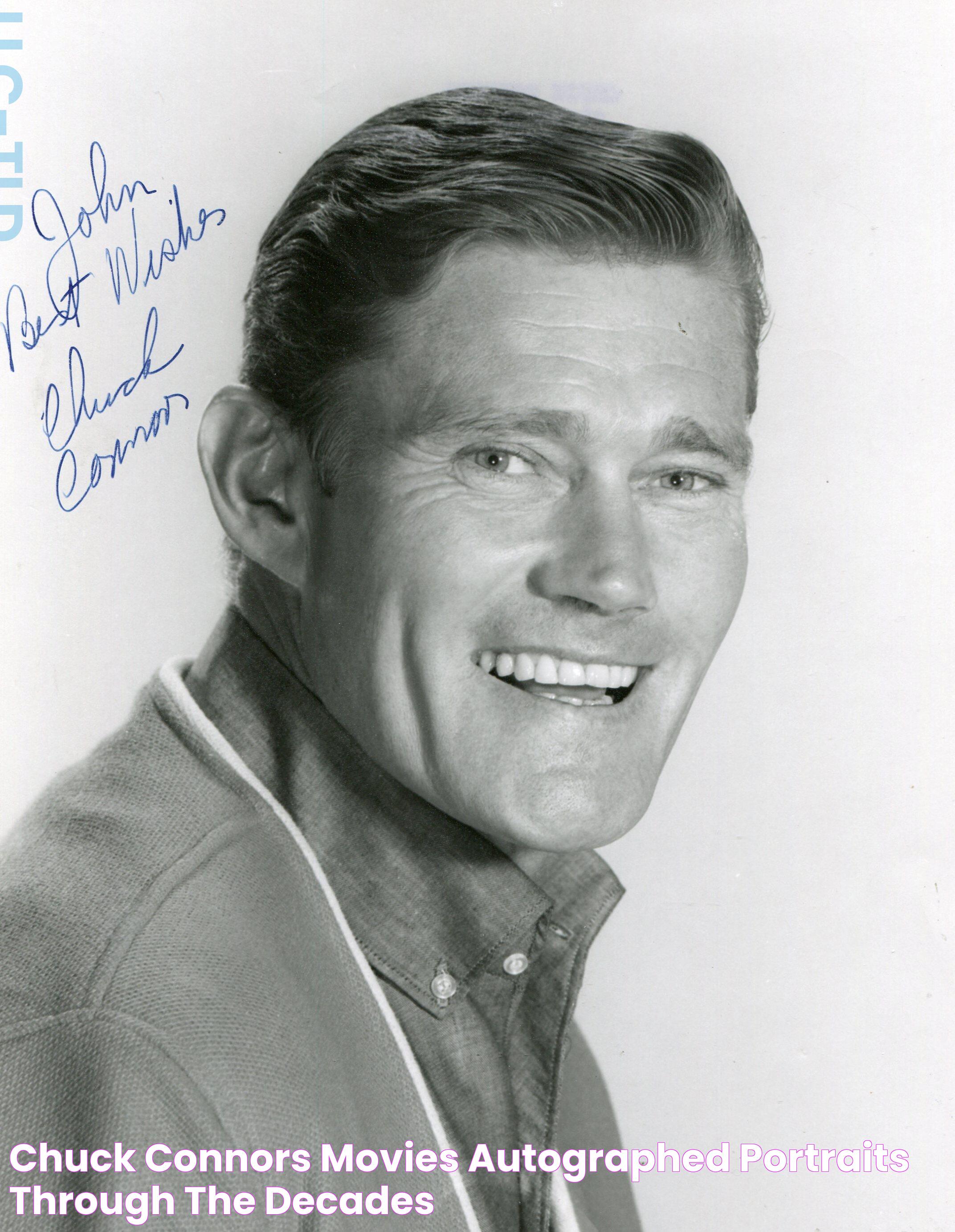 Chuck Connors Movies & Autographed Portraits Through The Decades