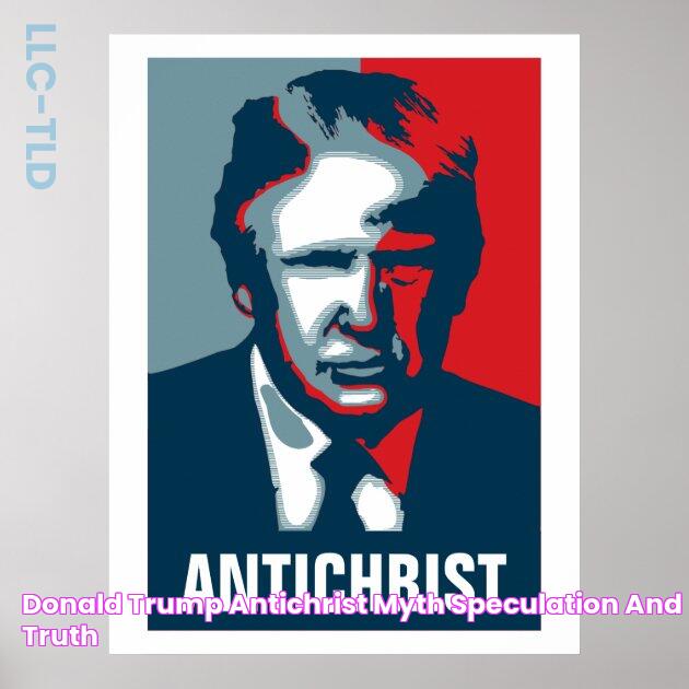 Donald Trump Antichrist Myth, Speculation, And Truth