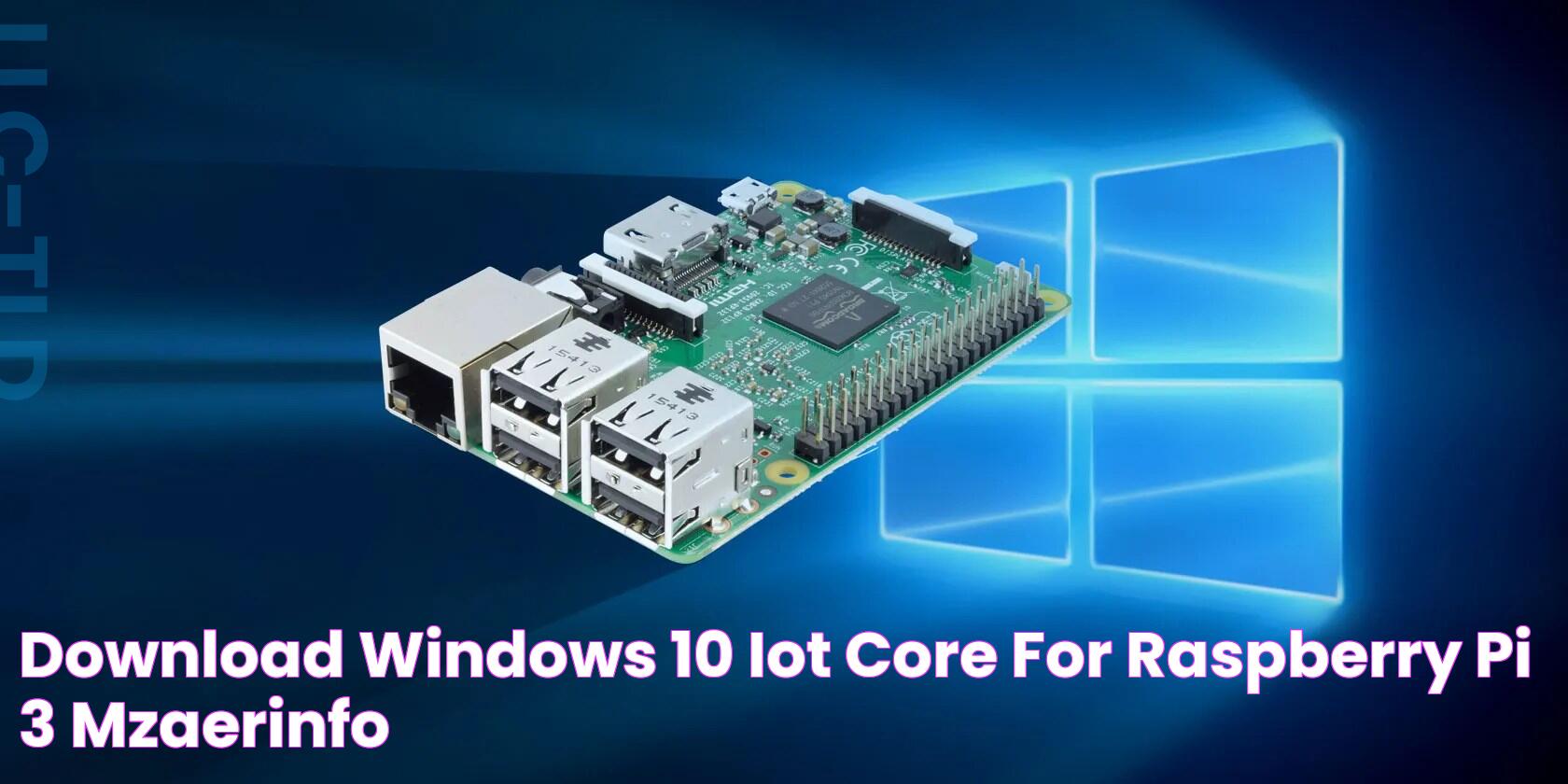 Download windows 10 iot core for raspberry pi 3 mzaerinfo