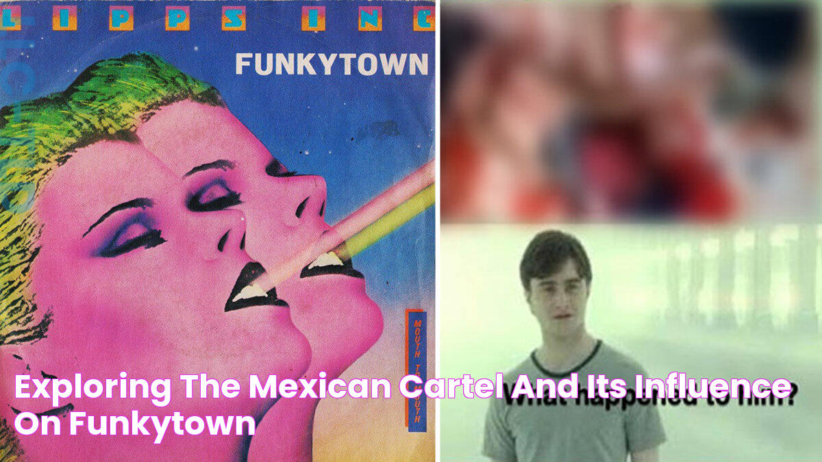 Exploring The Mexican Cartel And Its Influence On Funkytown