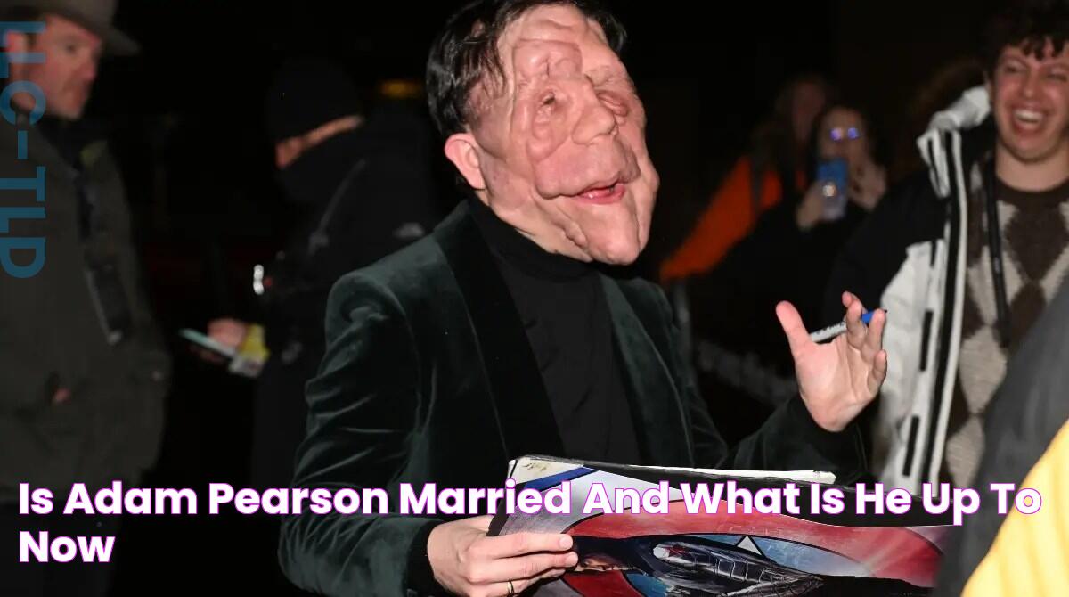 Is Adam Pearson Married? And What Is He up to Now?