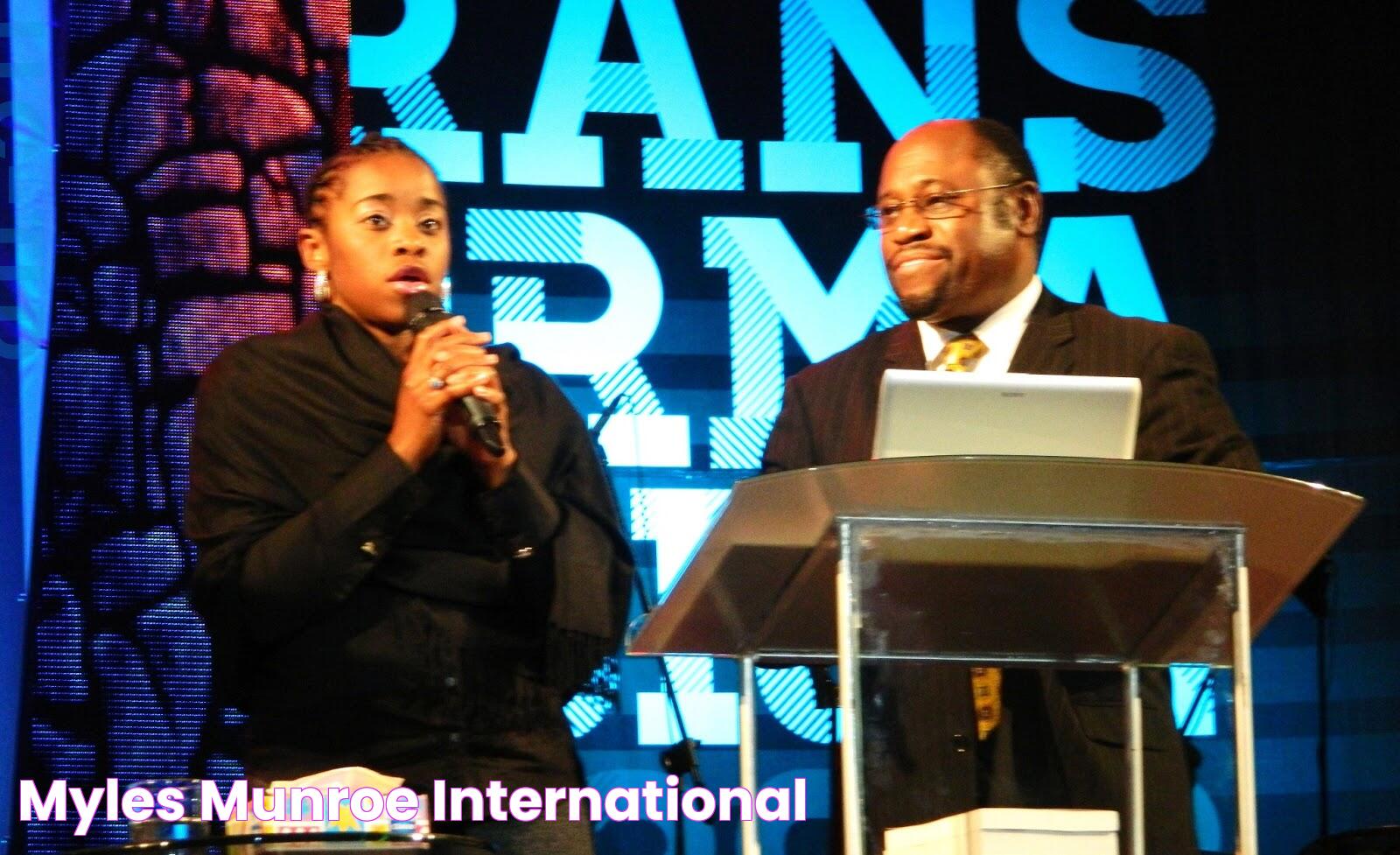 Myles Munroe International