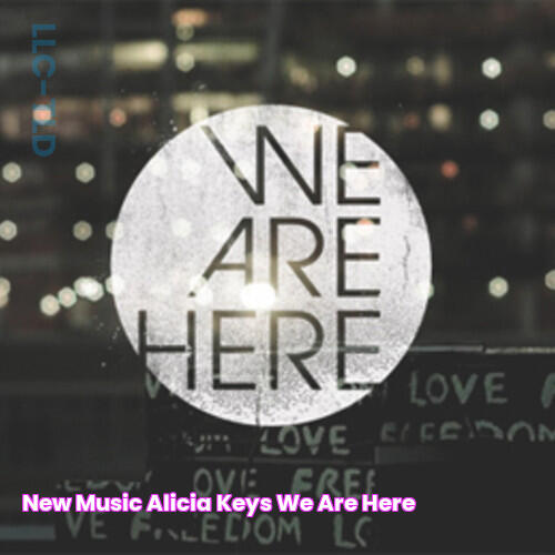 New Music Alicia Keys "We Are Here"