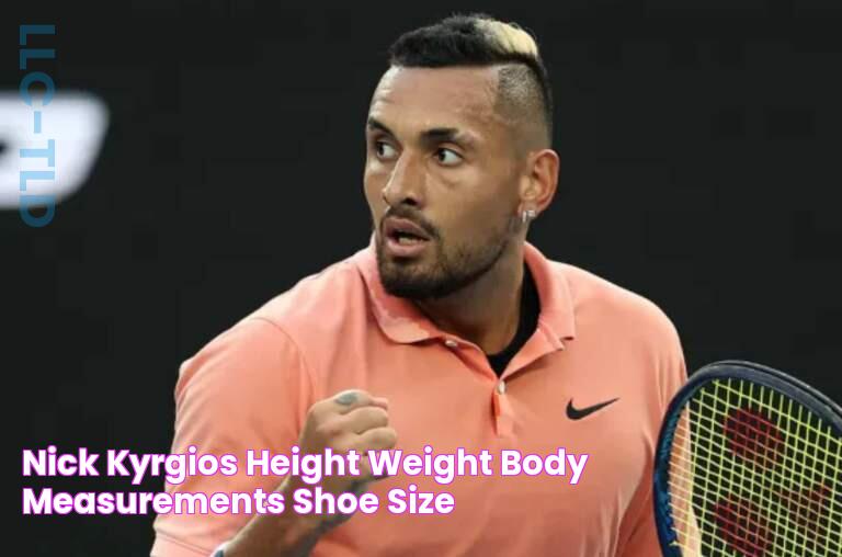 Nick Kyrgios Height, Weight, Body Measurements, Shoe Size