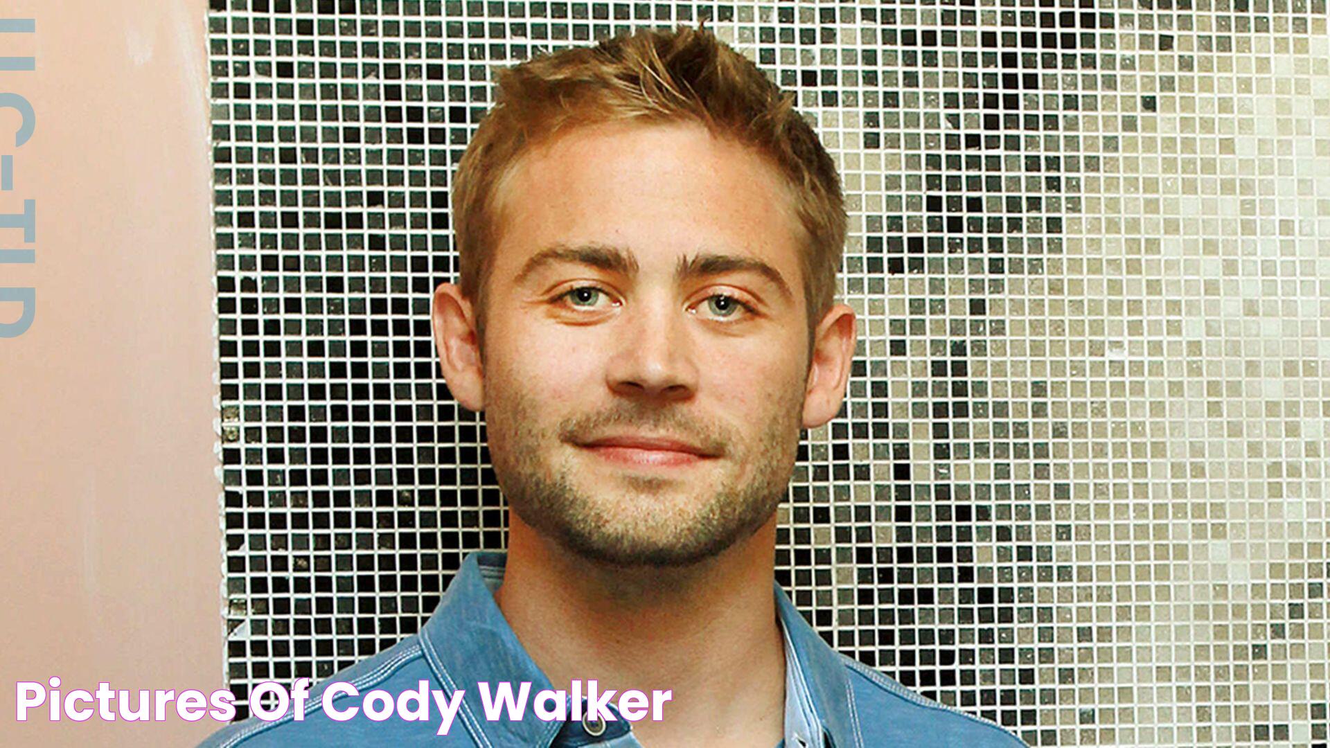 Pictures of Cody Walker