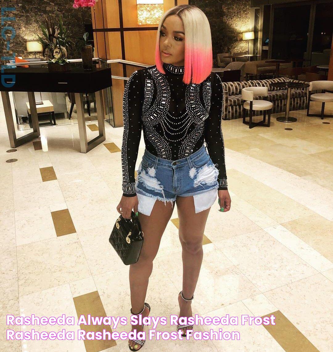 Rasheeda always slays Rasheeda frost, Rasheeda, Rasheeda frost fashion