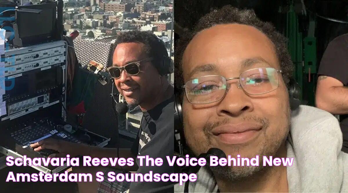 Schavaria Reeves The Voice Behind New Amsterdam's Soundscape