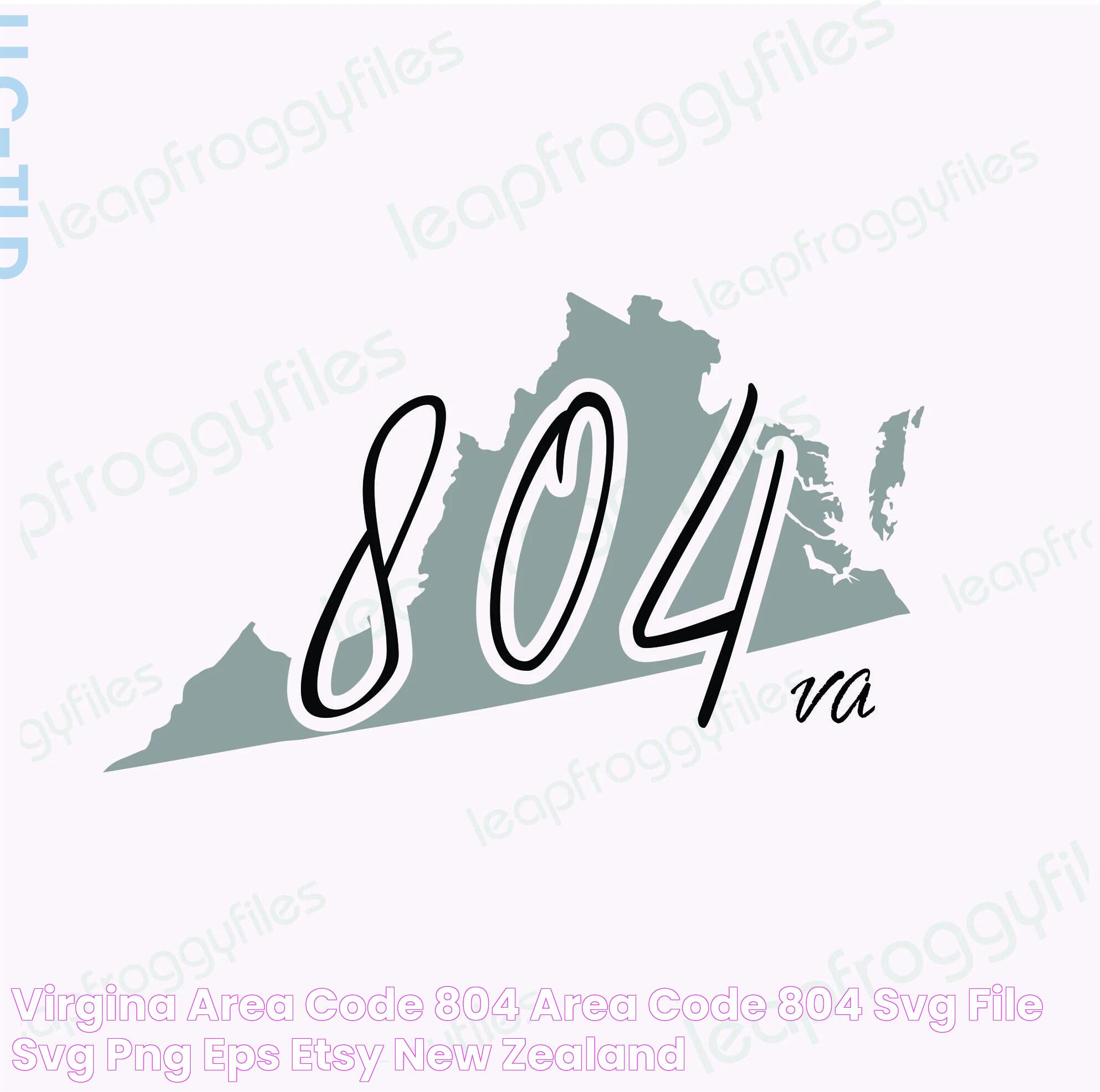 Virgina Area Code 804 Area Code 804 Svg File/svg Png Eps Etsy New Zealand