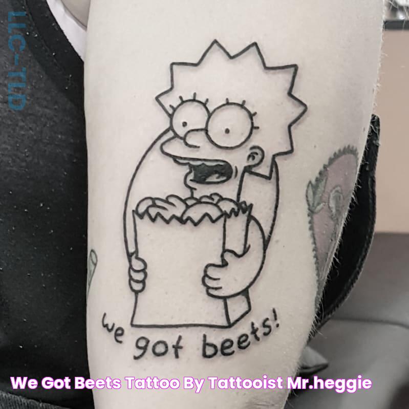 We got beets tattoo by tattooist Mr.Heggie