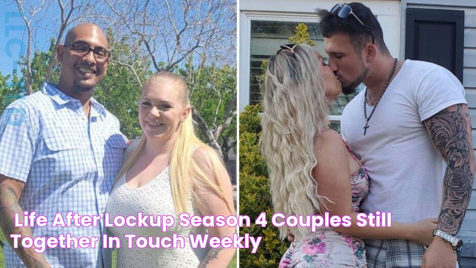 'Life After Lockup' Season 4 Couples Still Together In Touch Weekly