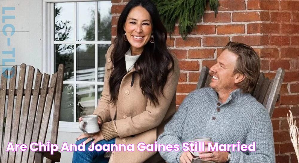 Are Chip and Joanna Gaines still married?