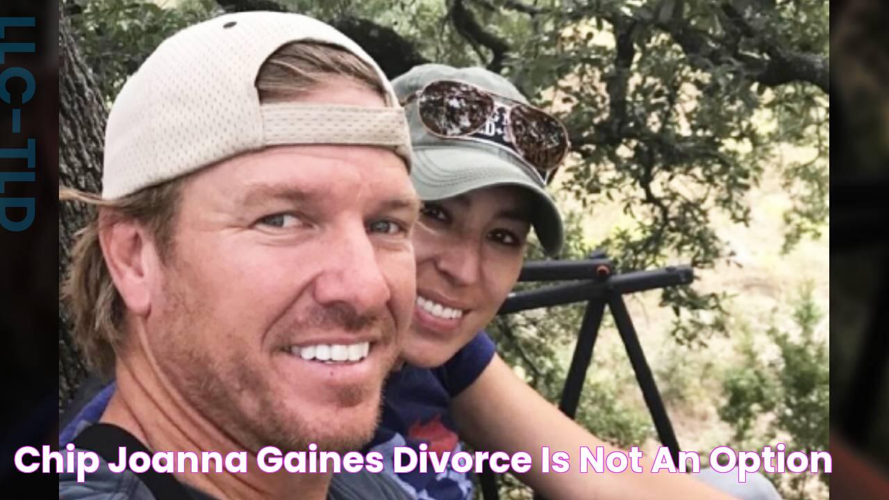 Chip & Joanna Gaines "Divorce Is Not An Option"