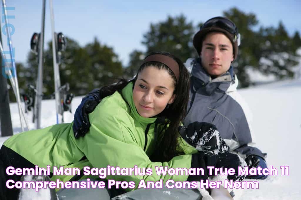 Gemini Man Sagittarius Woman, True Match? (11 Comprehensive Pros and Cons) Her Norm