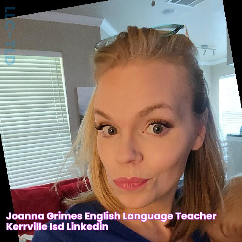 Joanna Grimes English Language Teacher KERRVILLE ISD LinkedIn