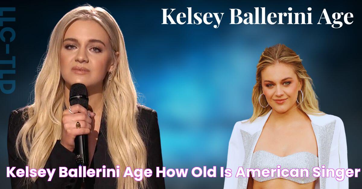 Kelsey Ballerini Age How Old is American Singer?