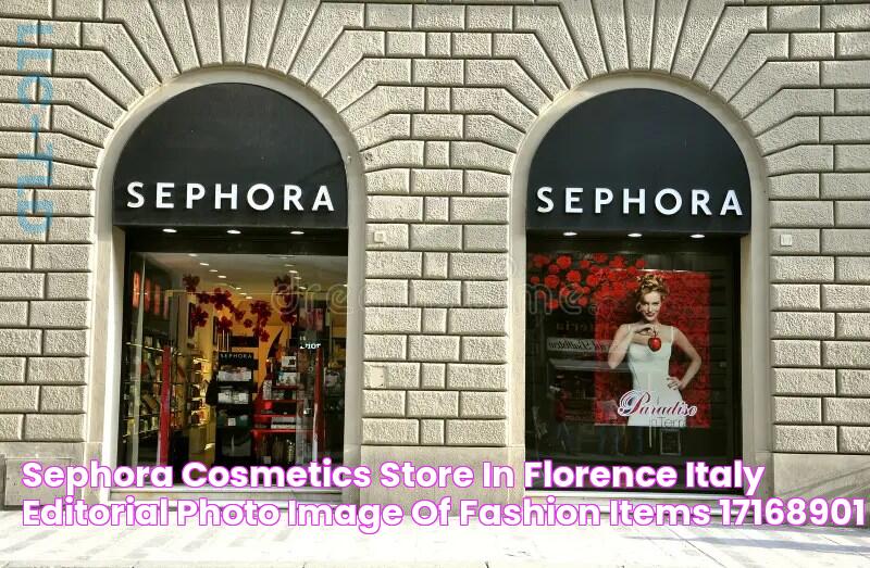 Sephora Cosmetics Store In Florence , Italy Editorial Photo Image of fashion, items 17168901