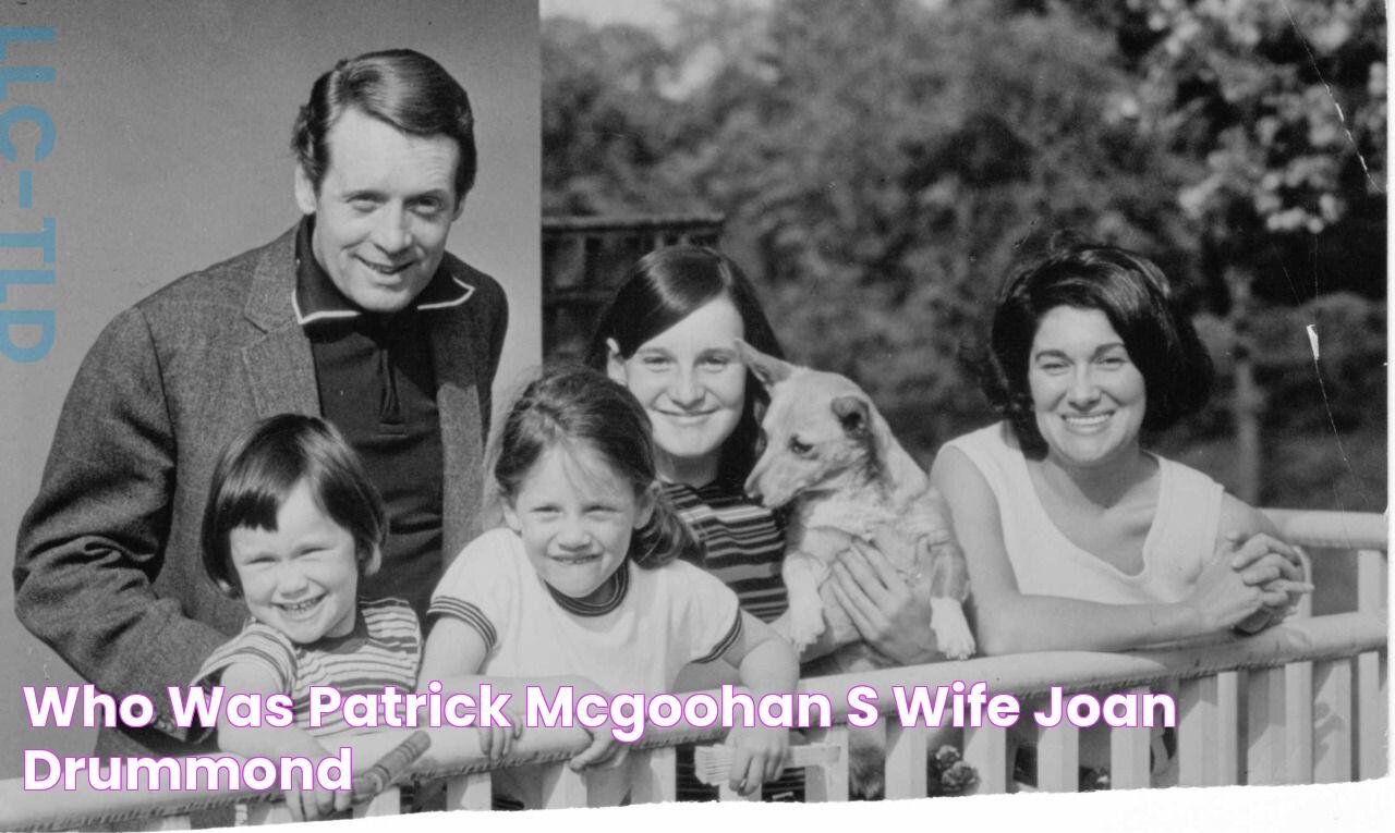 Who Was Patrick McGoohan's Wife Joan Drummond?