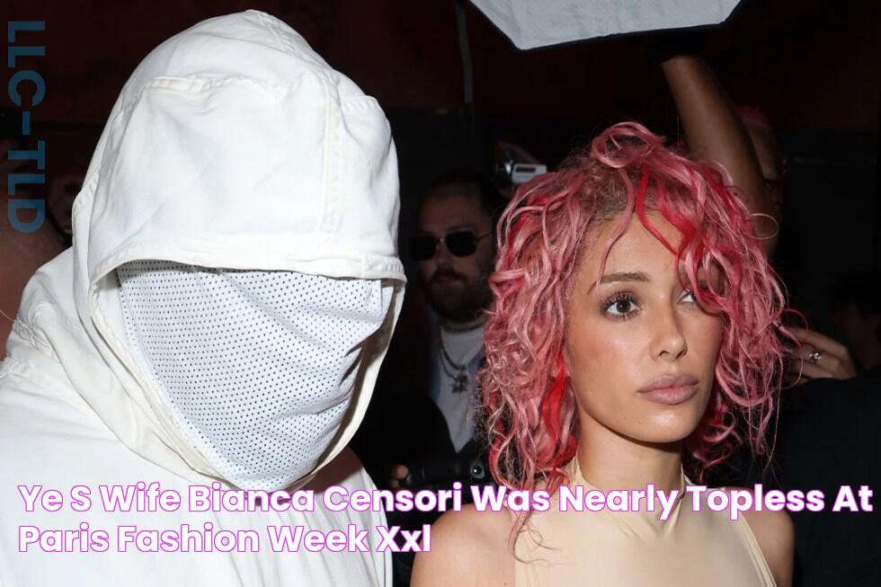 Ye's Wife Bianca Censori Was Nearly Topless at Paris Fashion Week XXL