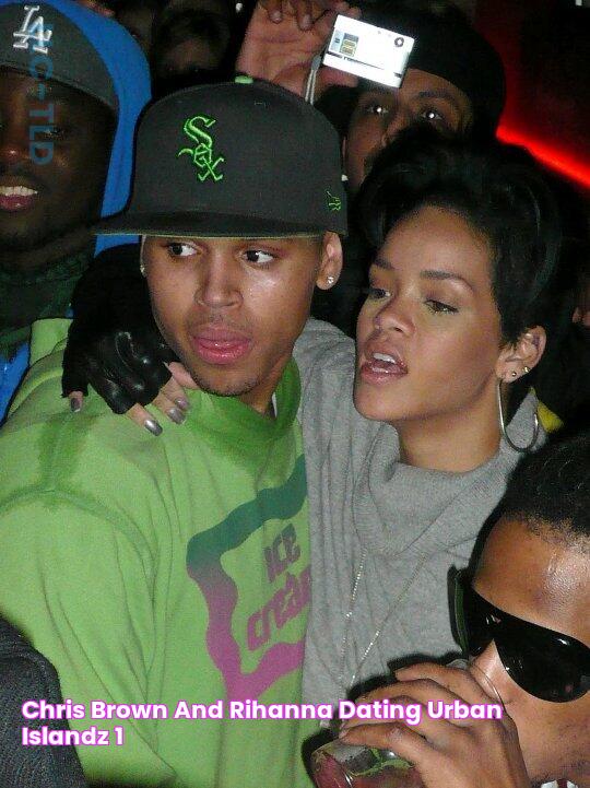 chris brown and rihanna dating Urban Islandz